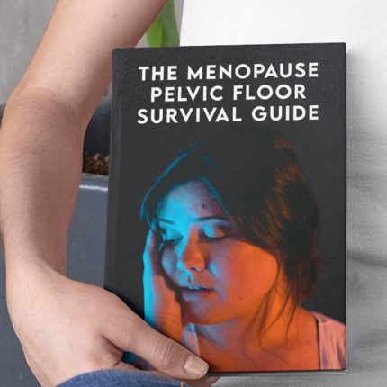 The Menopause Pelvic Floor Survival Guide