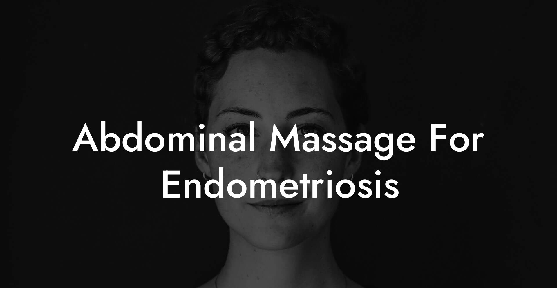 Abdominal Massage For Endometriosis