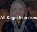 All Kegel Exercises
