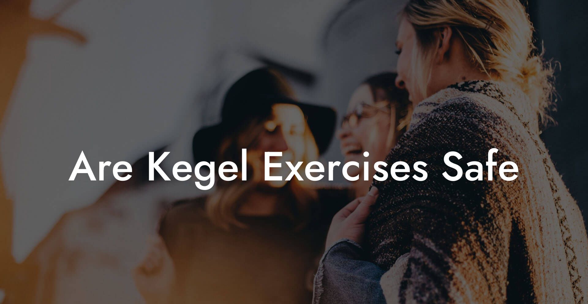 Are Kegel Exercises Safe