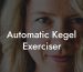 Automatic Kegel Exerciser