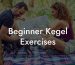Beginner Kegel Exercises