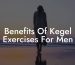 Benefits Of Kegel Exercises For Men