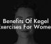 Benefits Of Kegel Exercises For Women