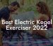 Best Electric Kegel Exerciser 2022