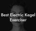 Best Electric Kegel Exerciser