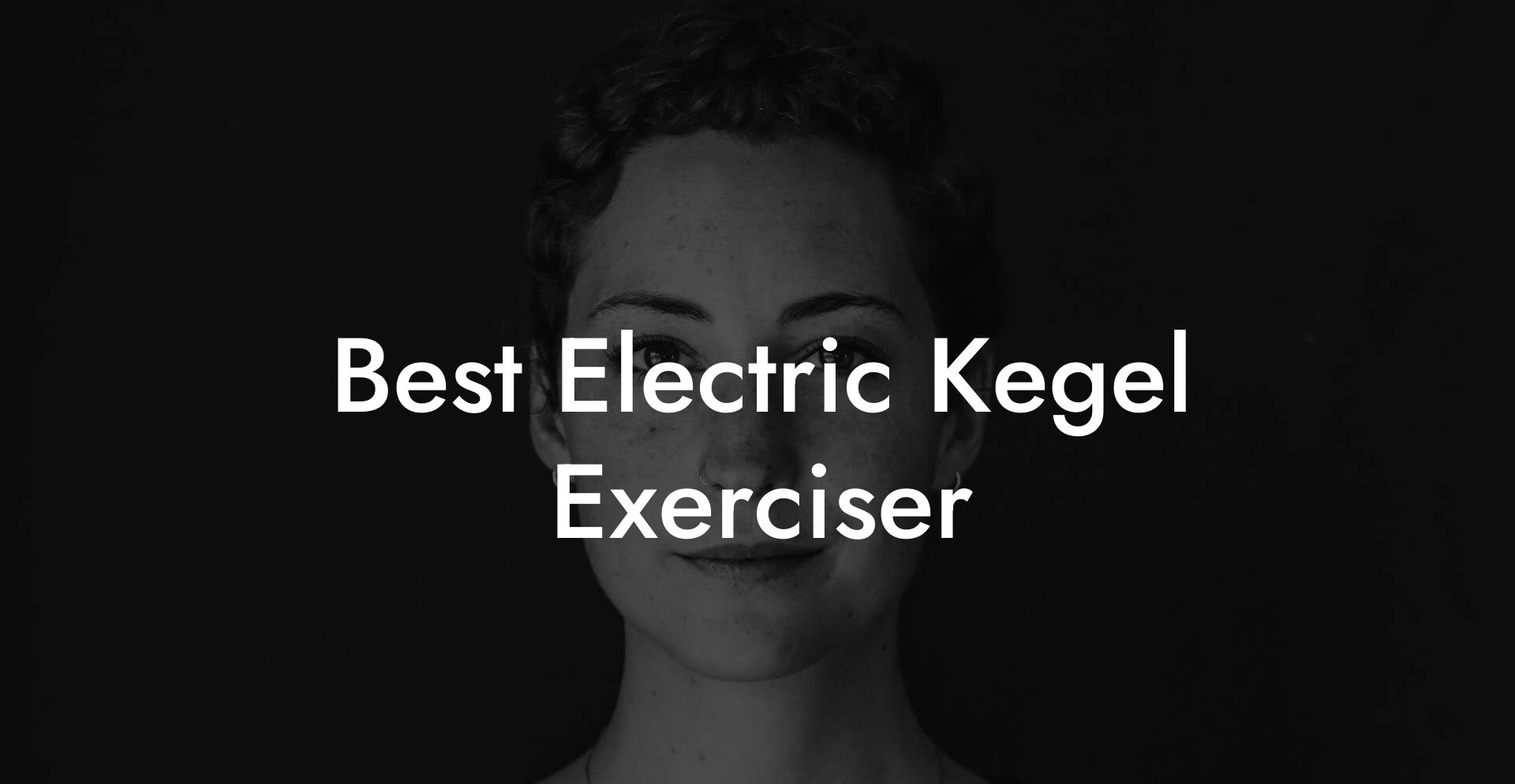 Best Electric Kegel Exerciser