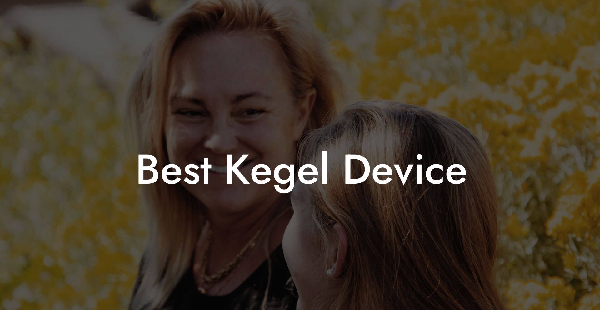 Best Kegel Device