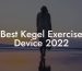 Best Kegel Exercise Device 2022