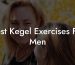 Best Kegel Exercises For Men