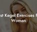 Best Kegel Exercises For Woman