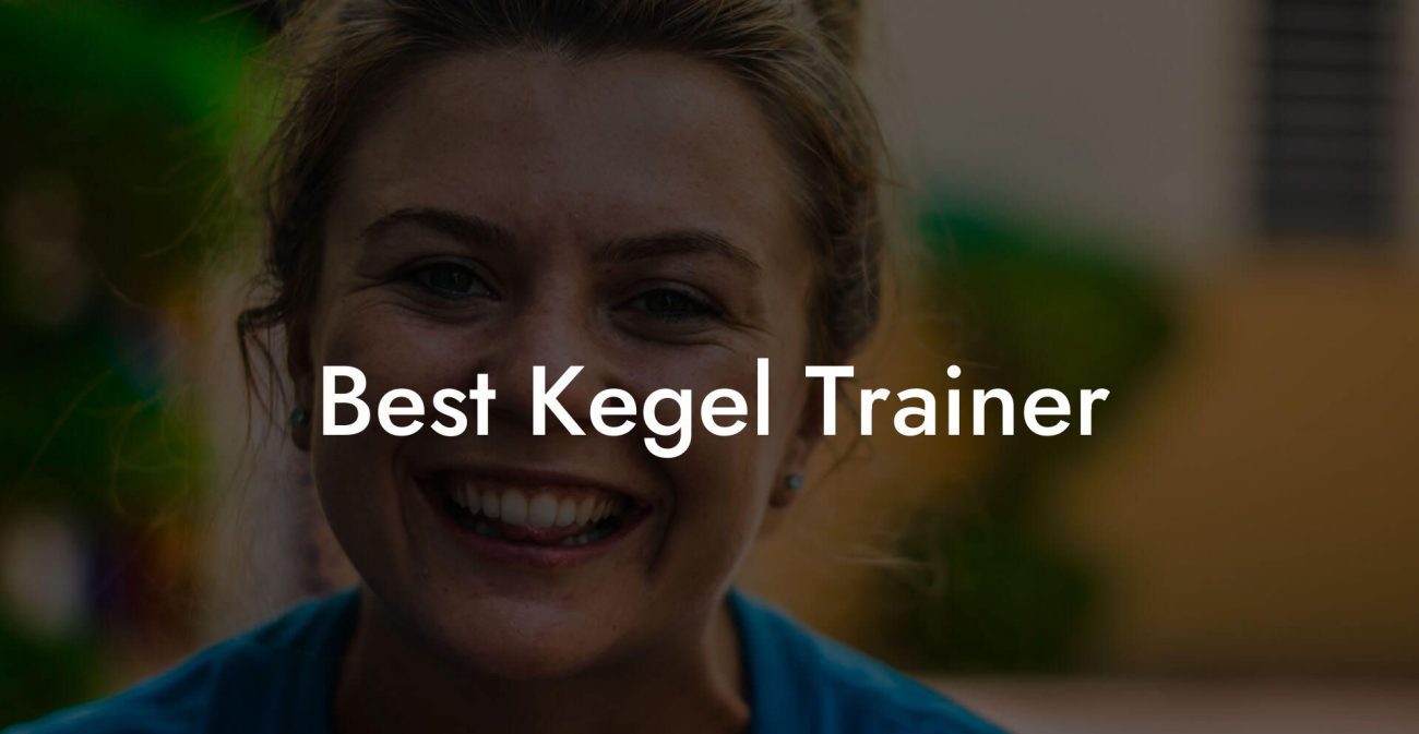 Best Kegel Trainer