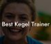 Best Kegel Trainer