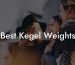 Best Kegel Weights