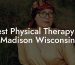 Best Physical Therapy In Madison Wisconsin