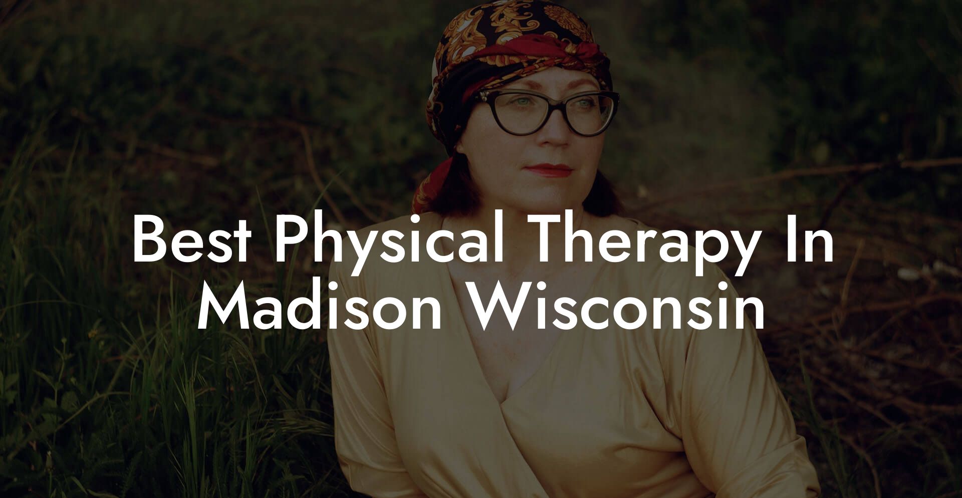 Best Physical Therapy In Madison Wisconsin