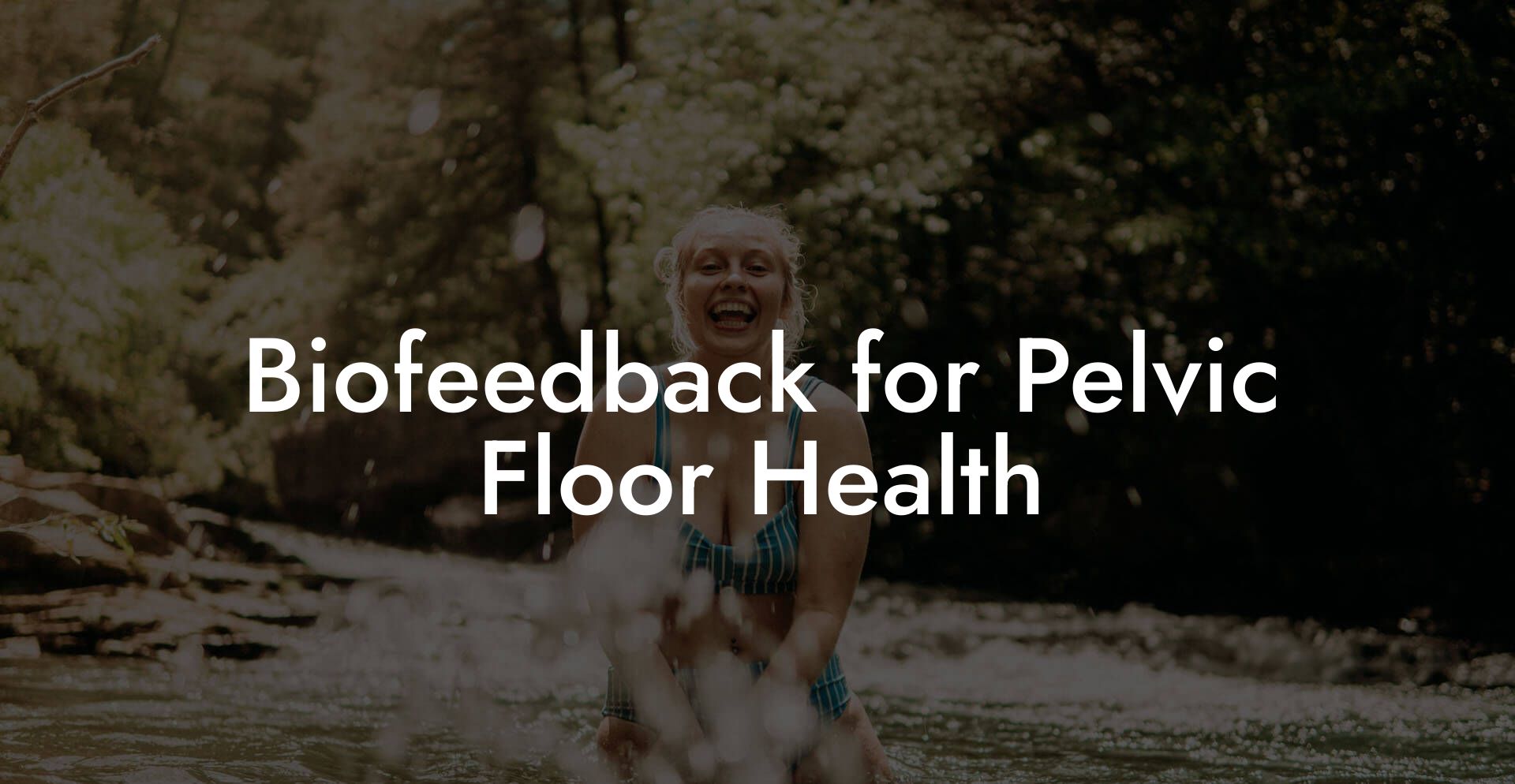 Biofeedback for Pelvic Floor Health