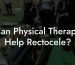 Can Physical Therapy Help Rectocele?