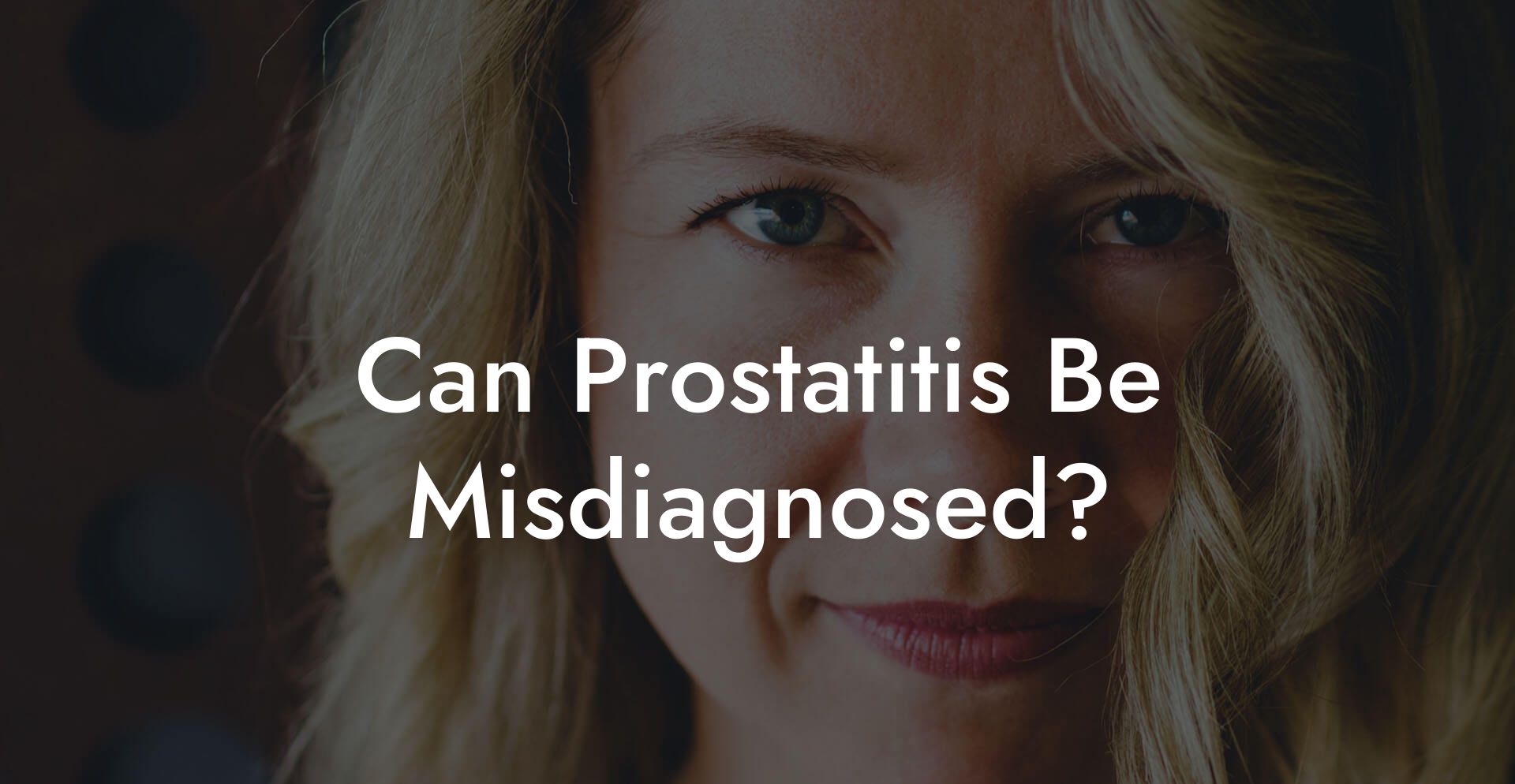 Can Prostatitis Be Misdiagnosed?