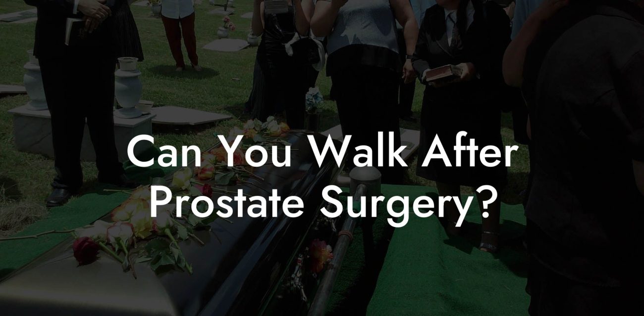 Can You Walk After Prostate Surgery?