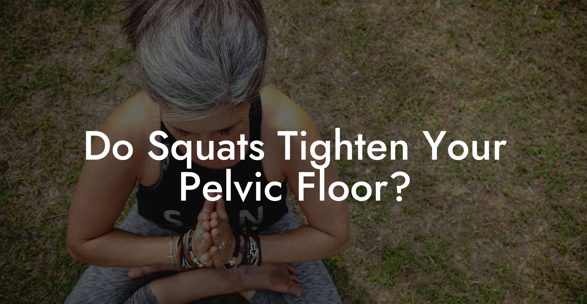 Do Squats Tighten Your Pelvic Floor?