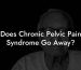 Does Chronic Pelvic Pain Syndrome Go Away?
