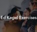 Ed Kegel Exercises