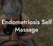Endometriosis Self Massage