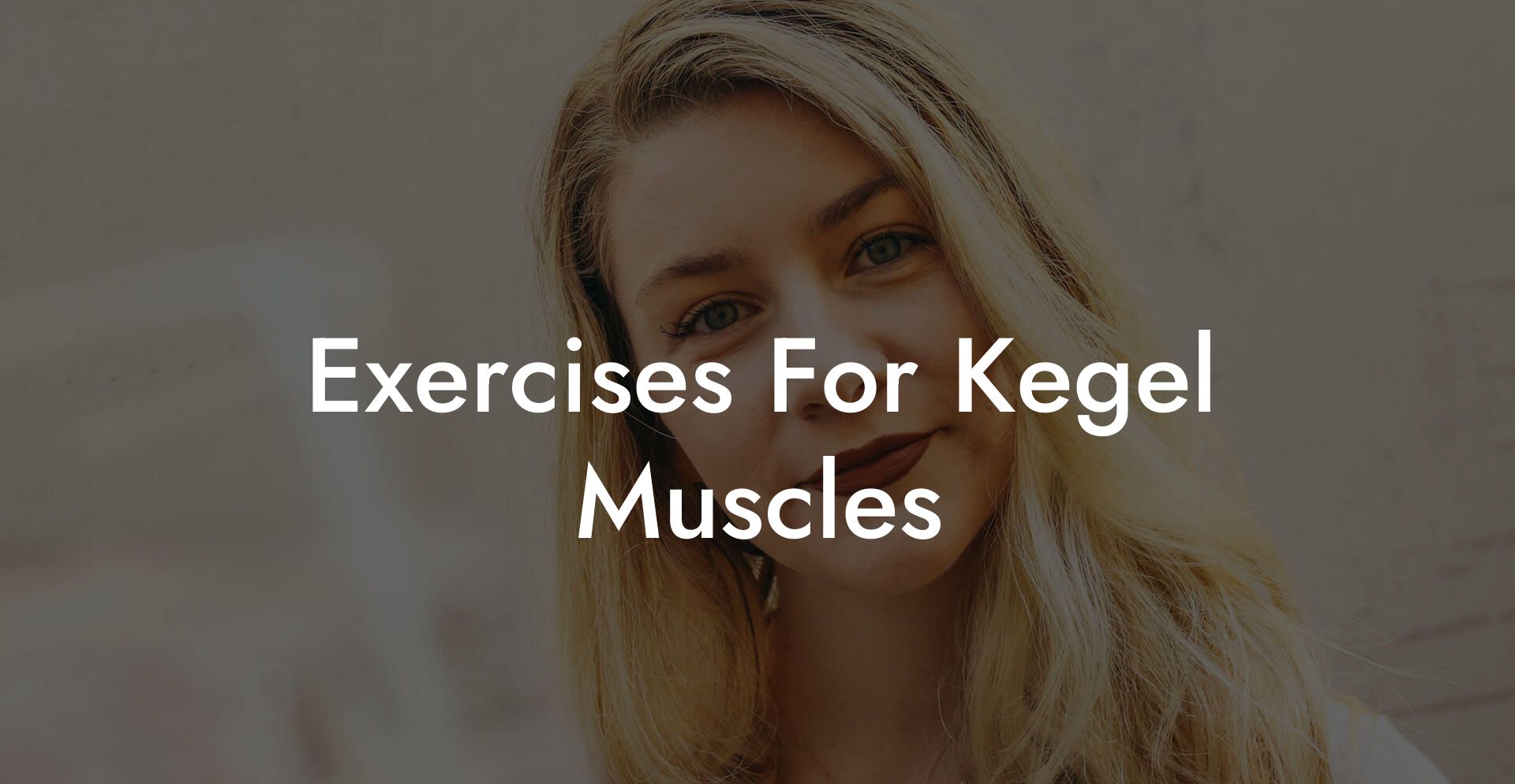 Exercises For Kegel Muscles