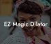 EZ Magic Dilator