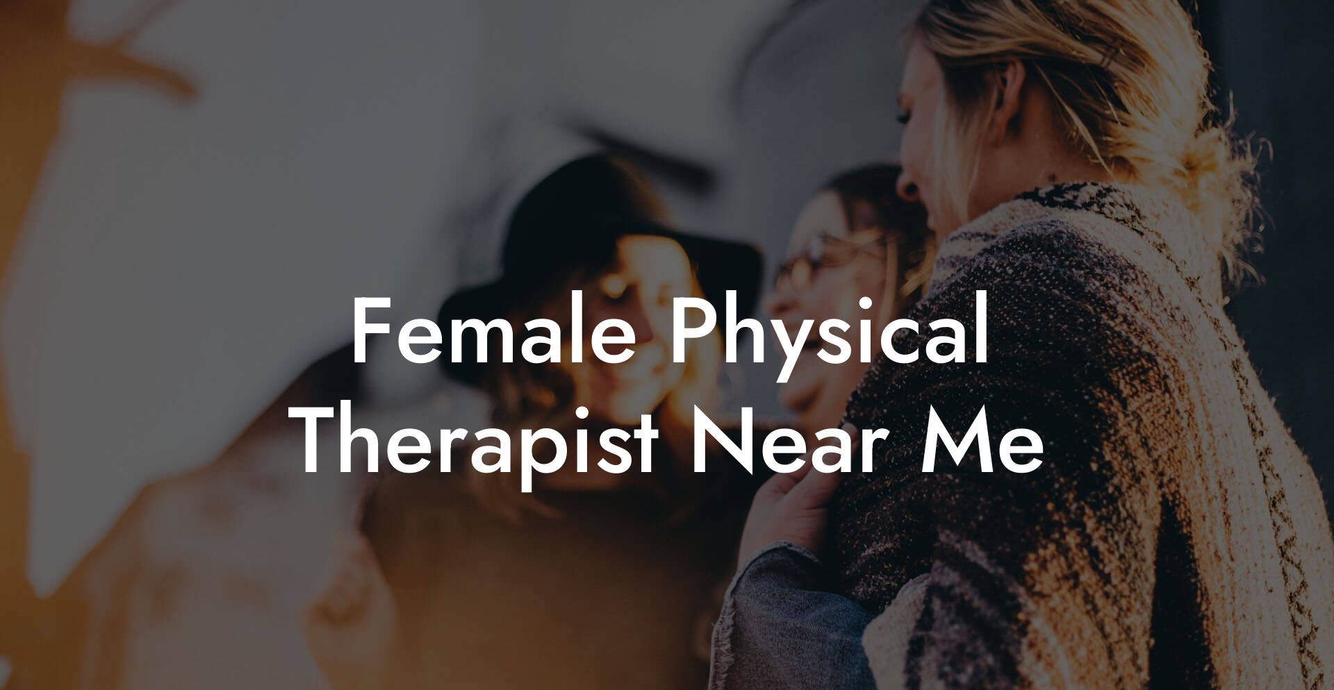 Female Physical Therapist Near Me