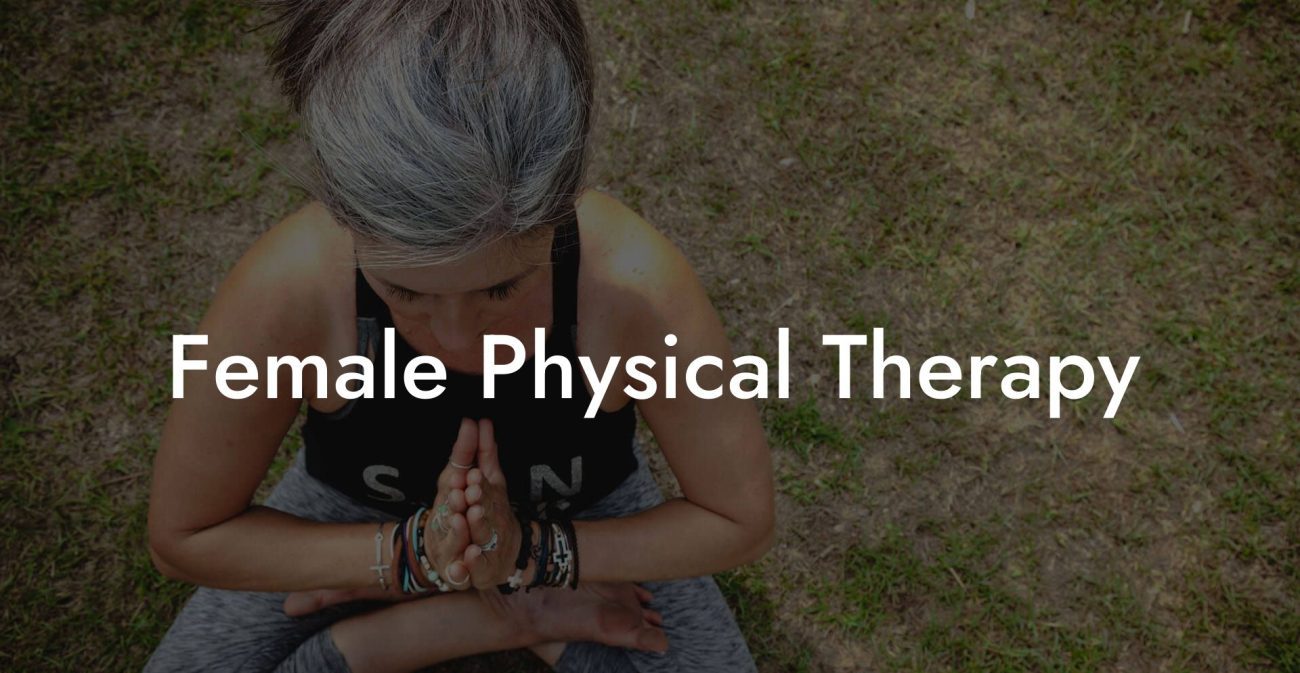 Female Physical Therapy
