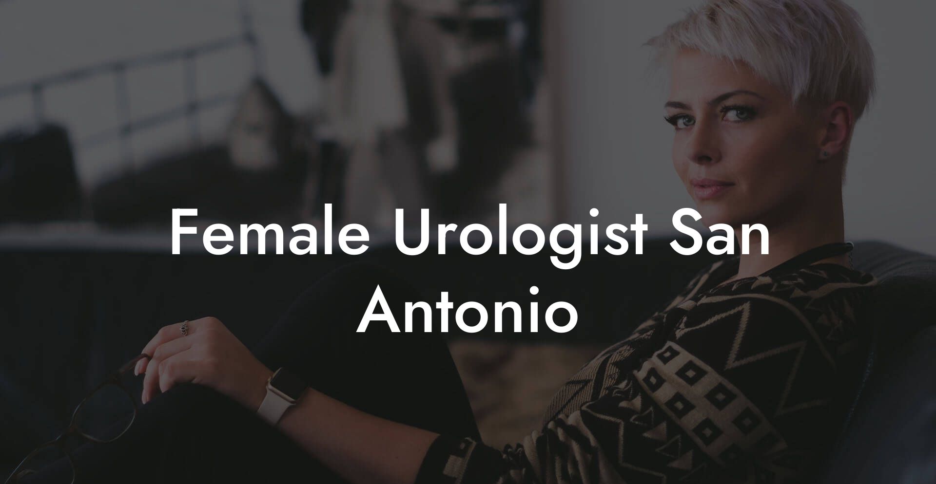 Female Urologist San Antonio