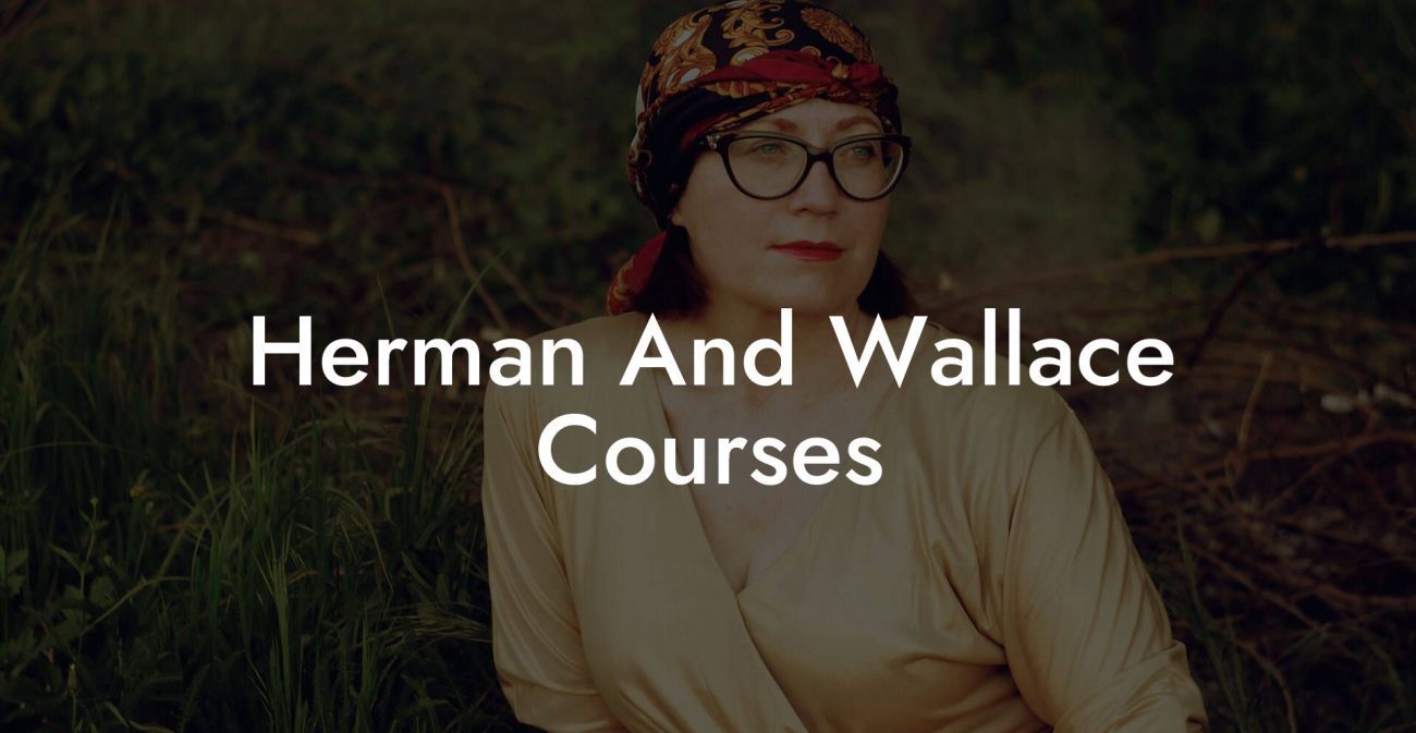 Herman And Wallace Courses