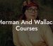 Herman And Wallace Courses