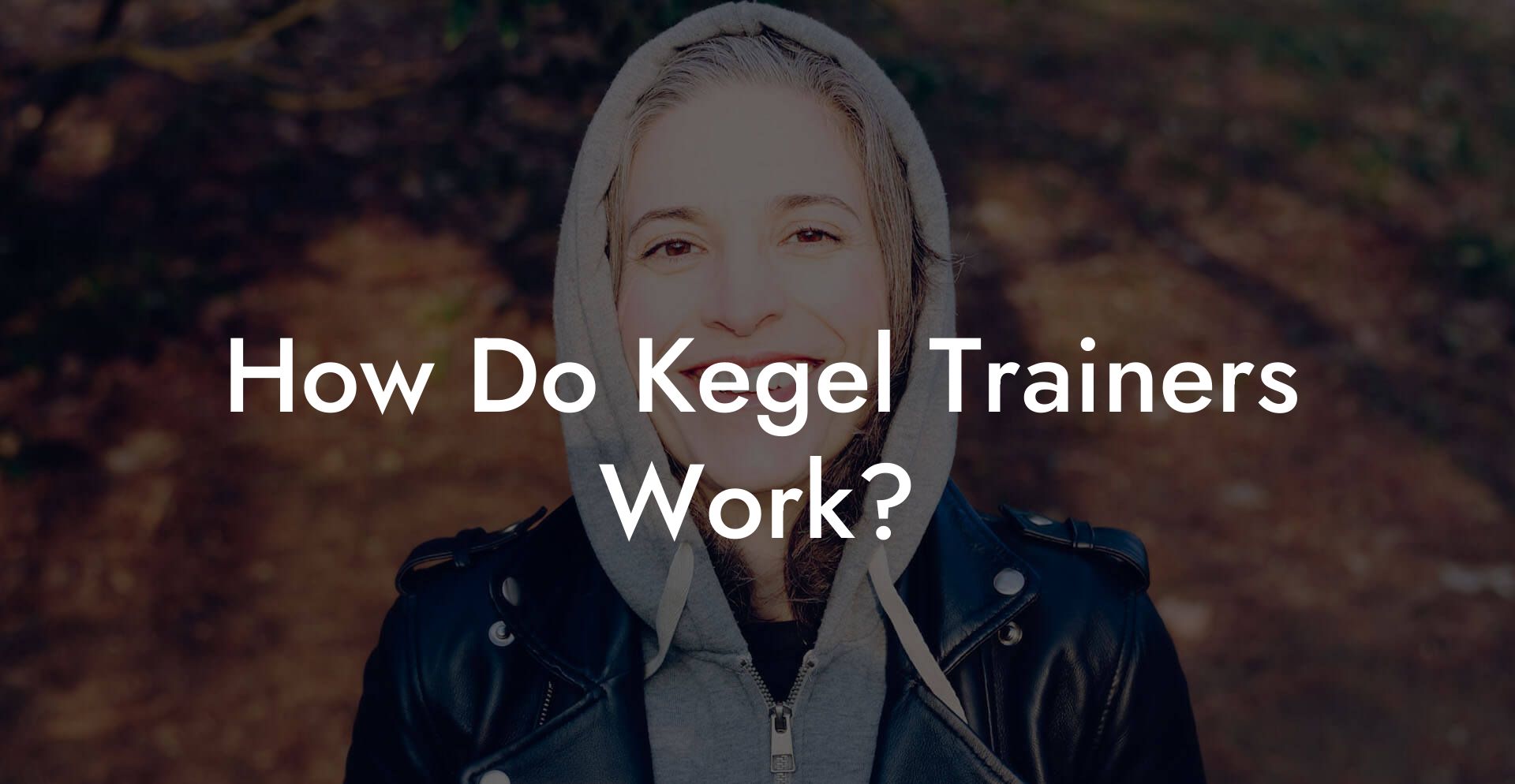 How Do Kegel Trainers Work?