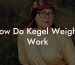 How Do Kegel Weights Work