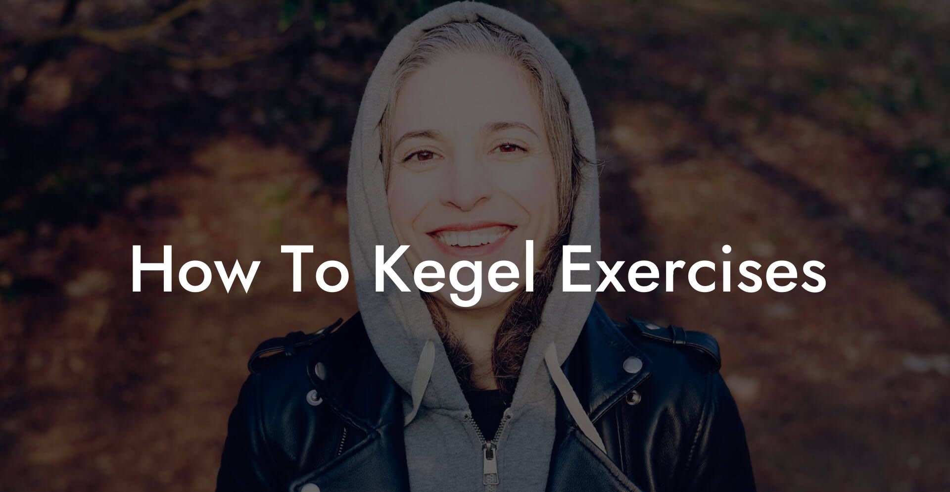 How To Kegel Exercises
