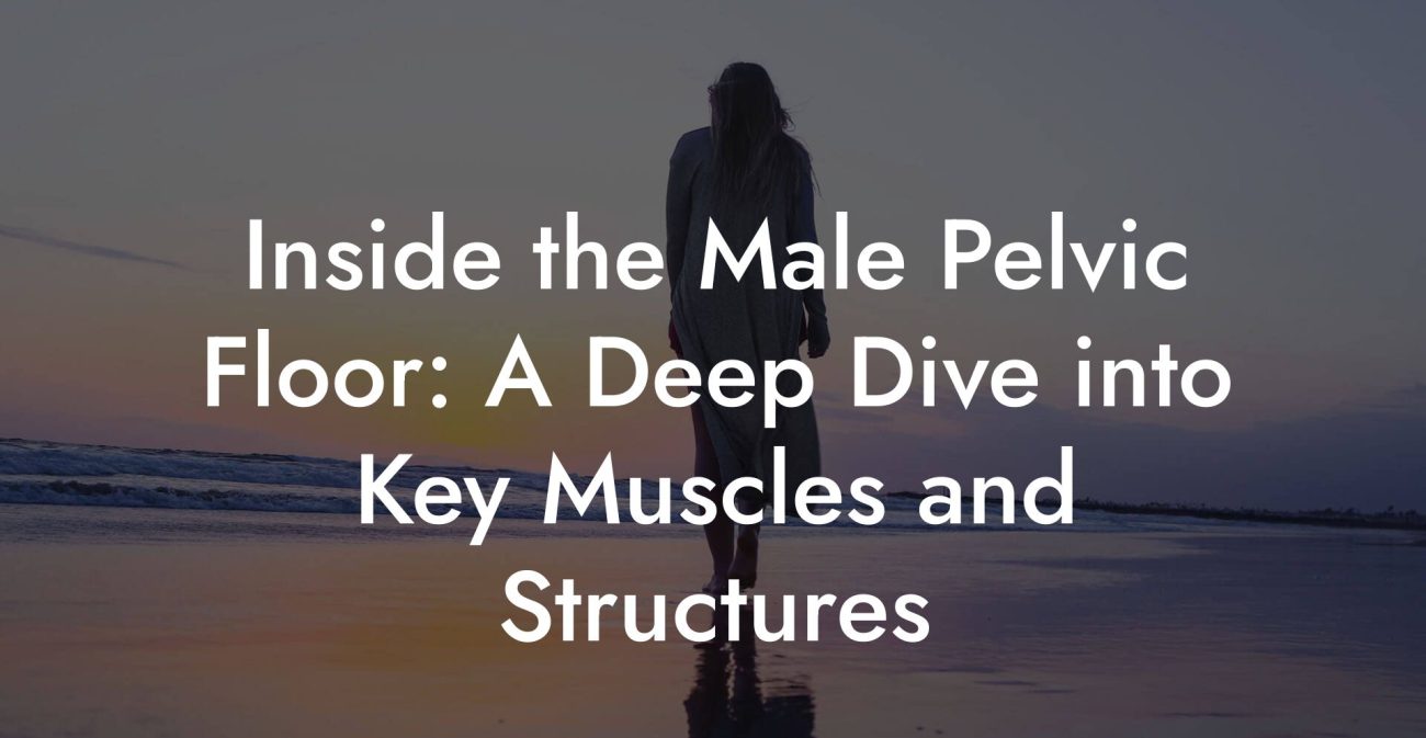 Inside the Male Pelvic Floor: A Deep Dive into Key Muscles and Structures