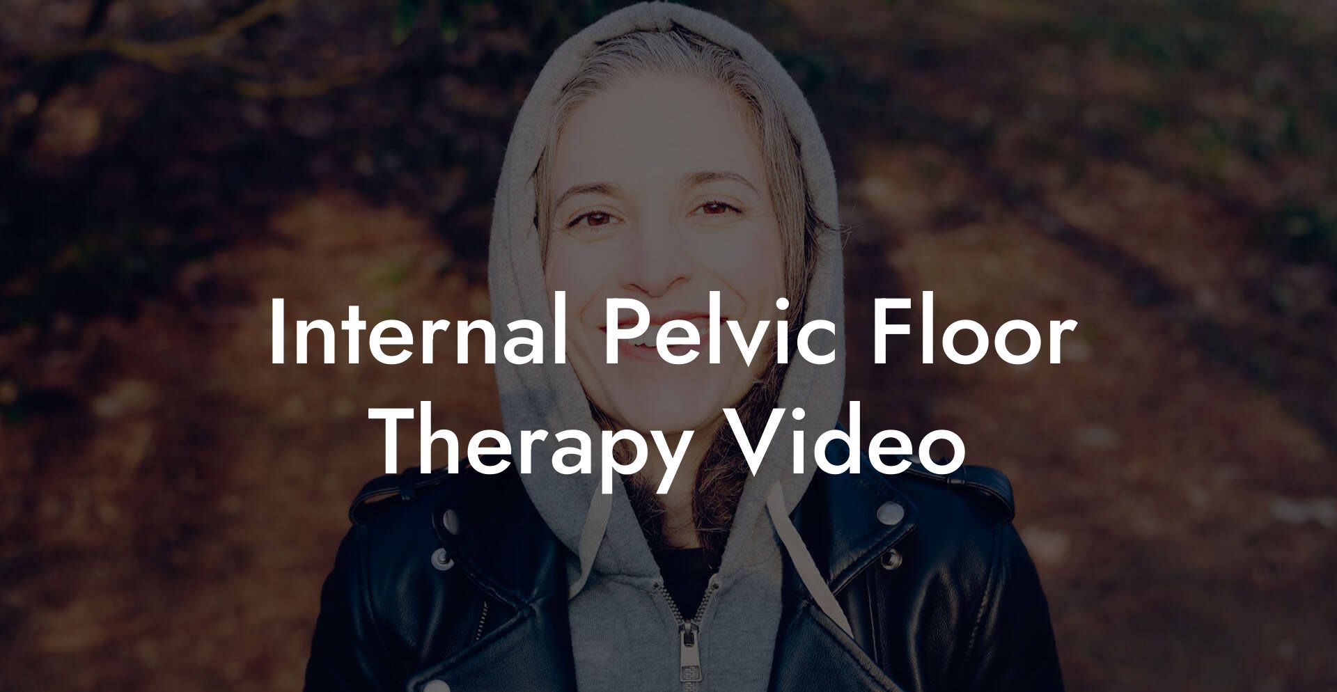 Internal Pelvic Floor Therapy Video