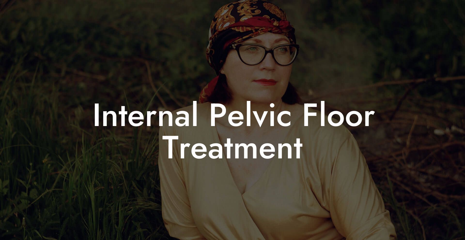 Internal Pelvic Floor Treatment