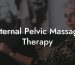 Internal Pelvic Massage Therapy