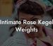 Intimate Rose Kegel Weights