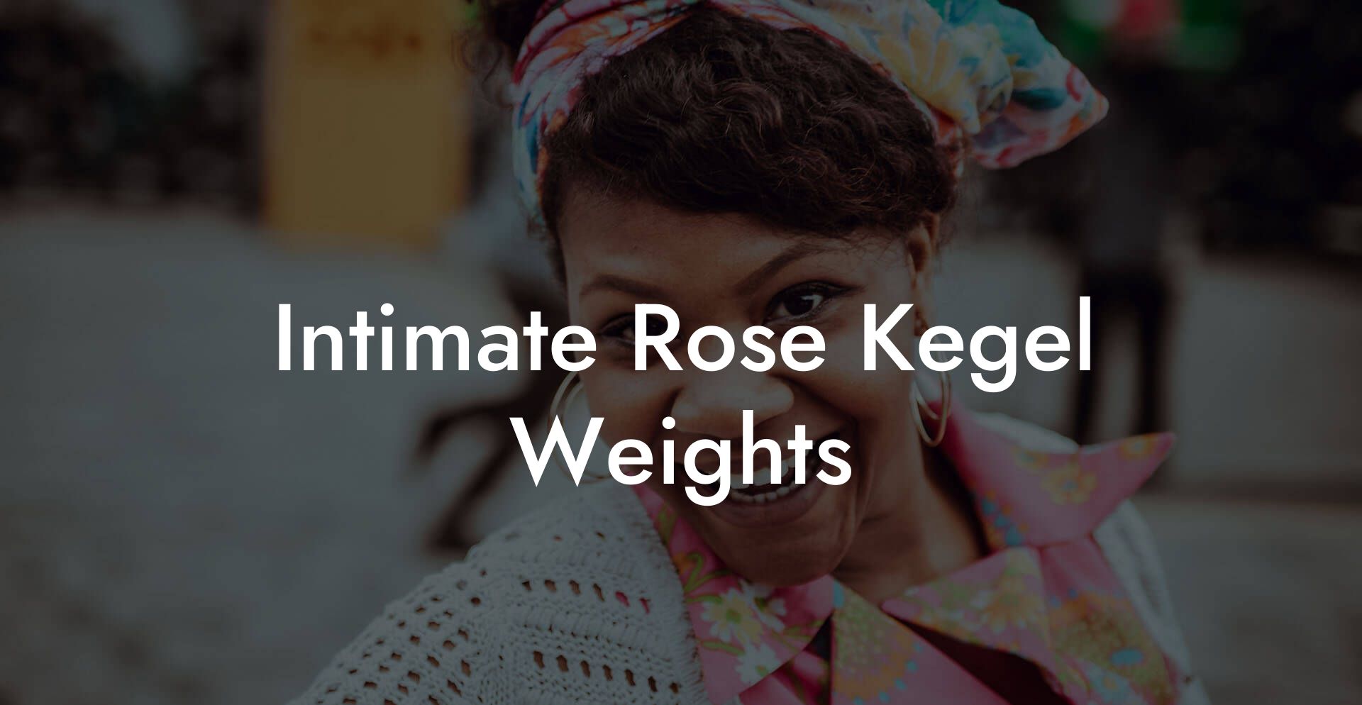 Intimate Rose Kegel Weights