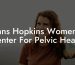 Johns Hopkins Women'S Center For Pelvic Health