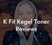 K Fit Kegel Toner Reviews