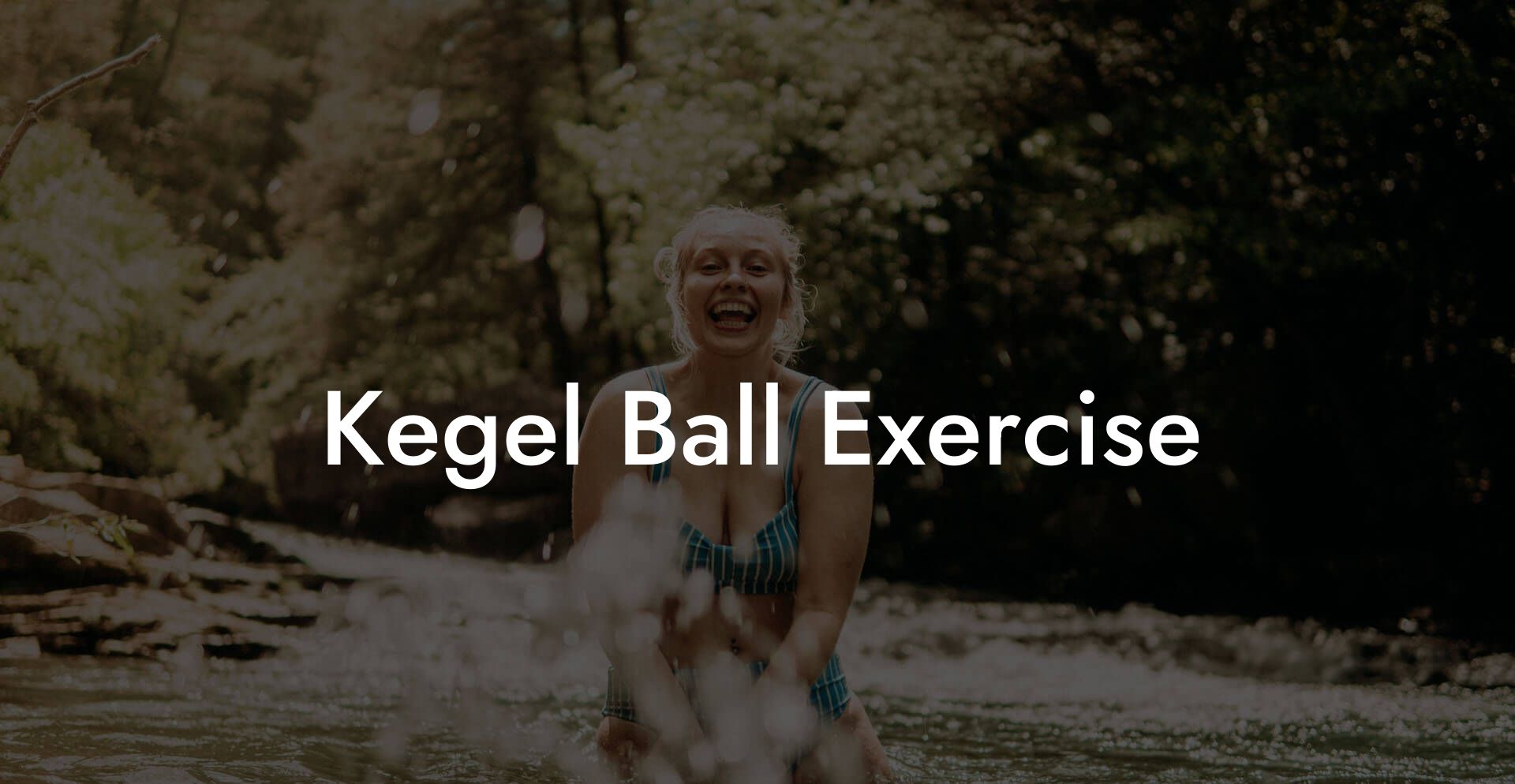Kegel Ball Exercise
