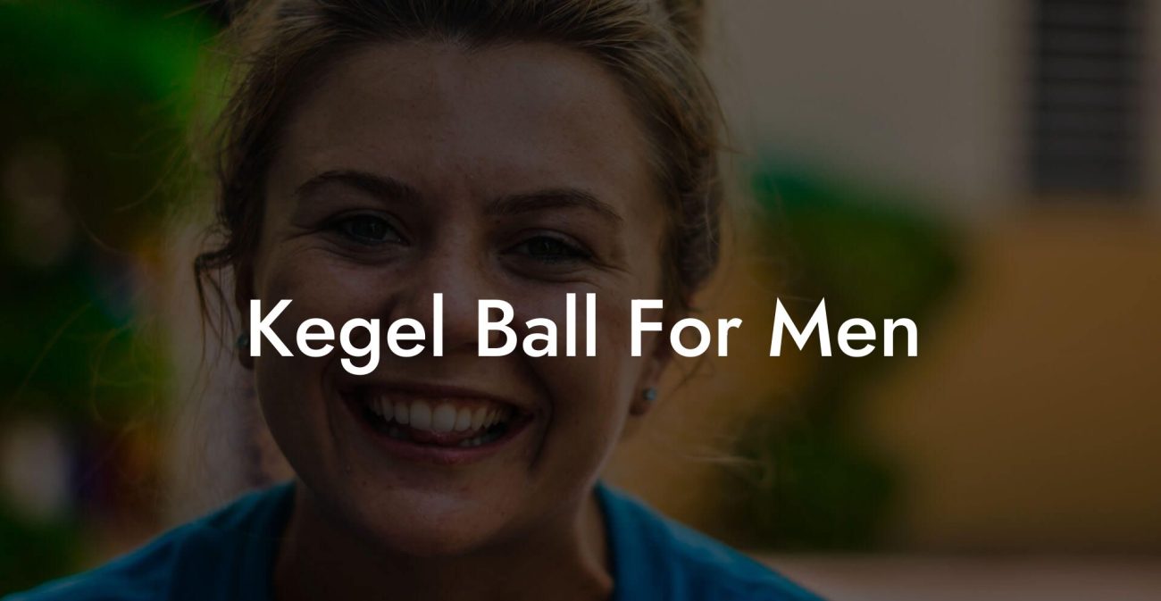 Kegel Ball For Men