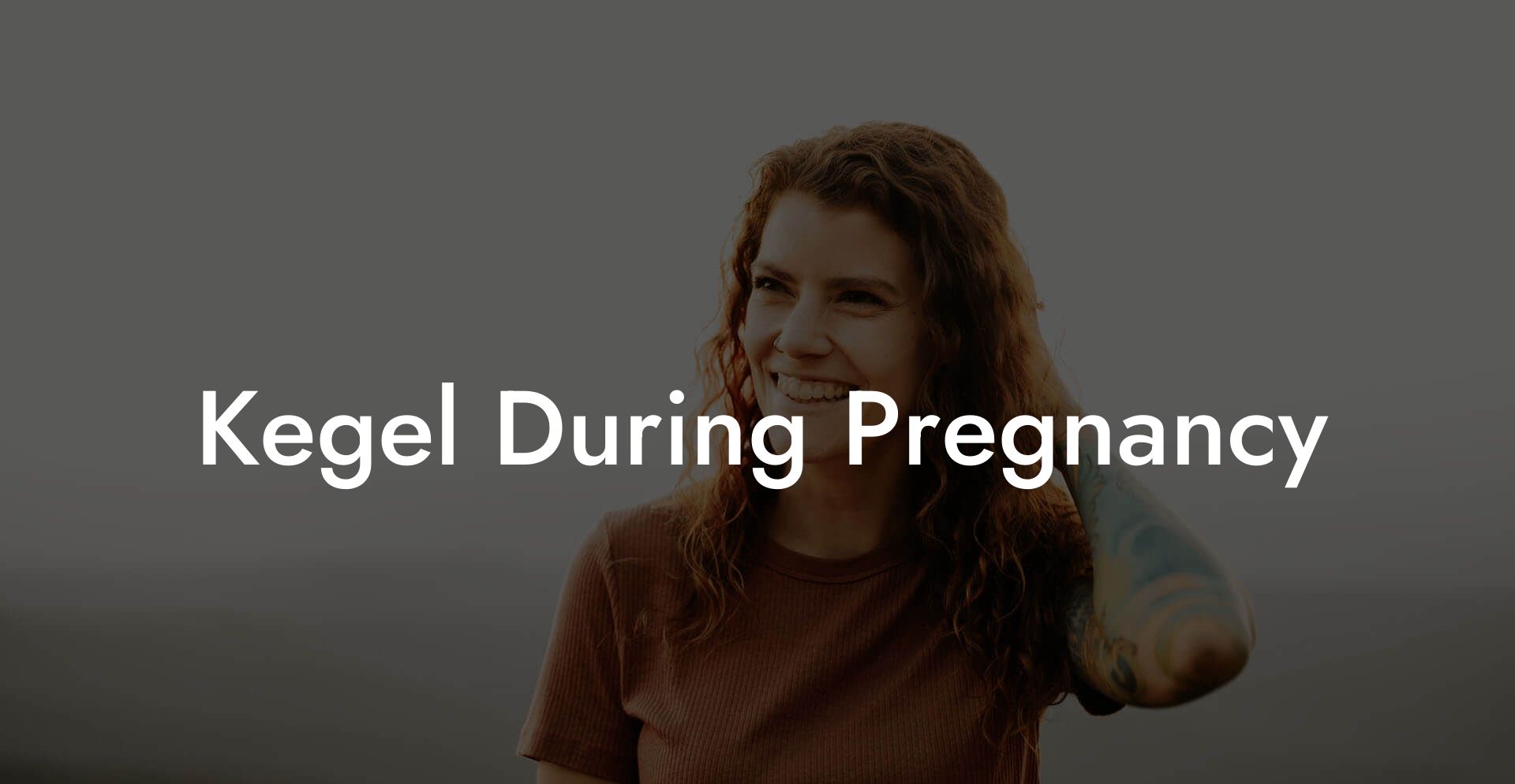 Kegel During Pregnancy