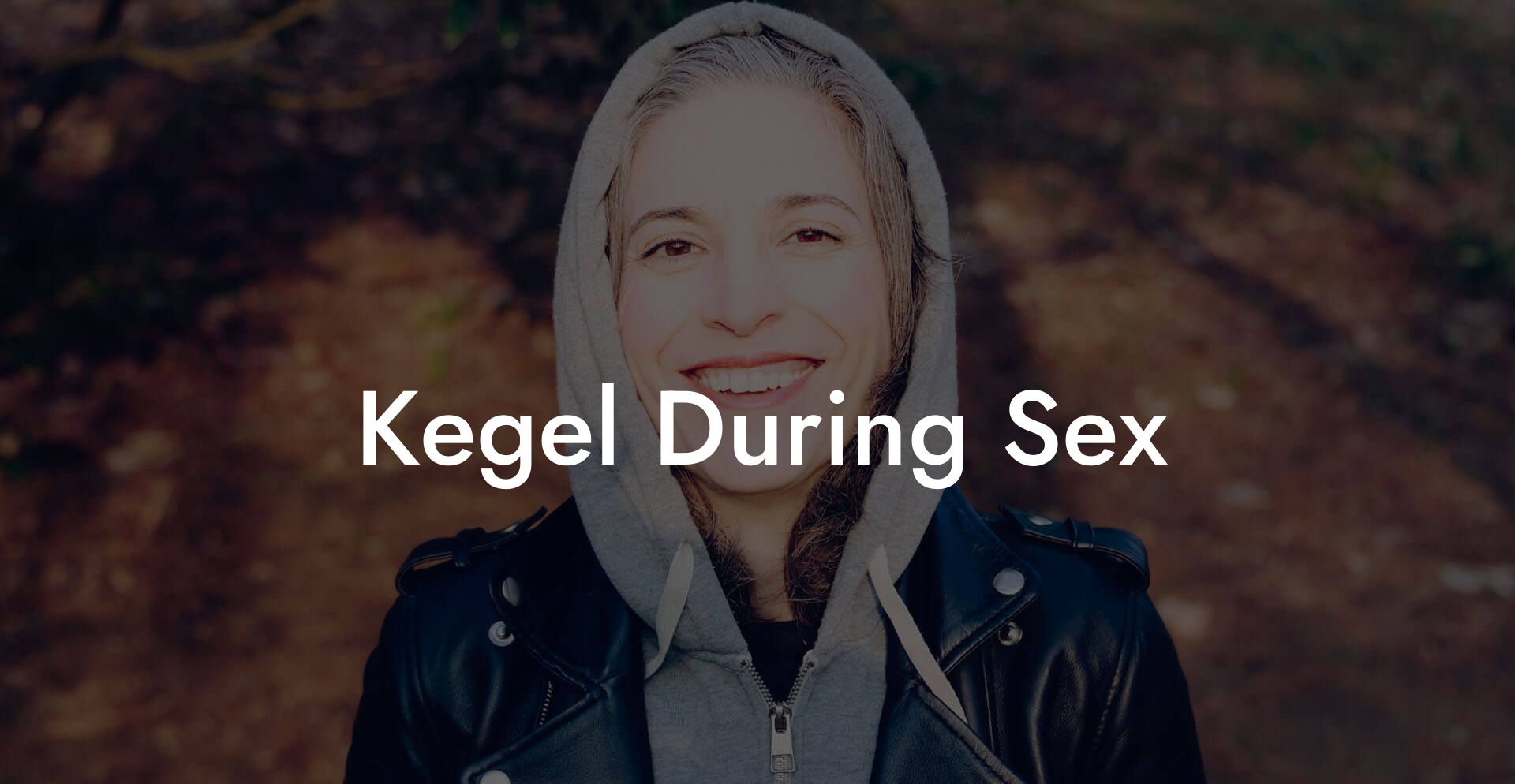 Kegel During Sex